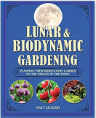 Lunar and Biodynamic Gardening: Planting your biodynamic garden by the phases of the moon